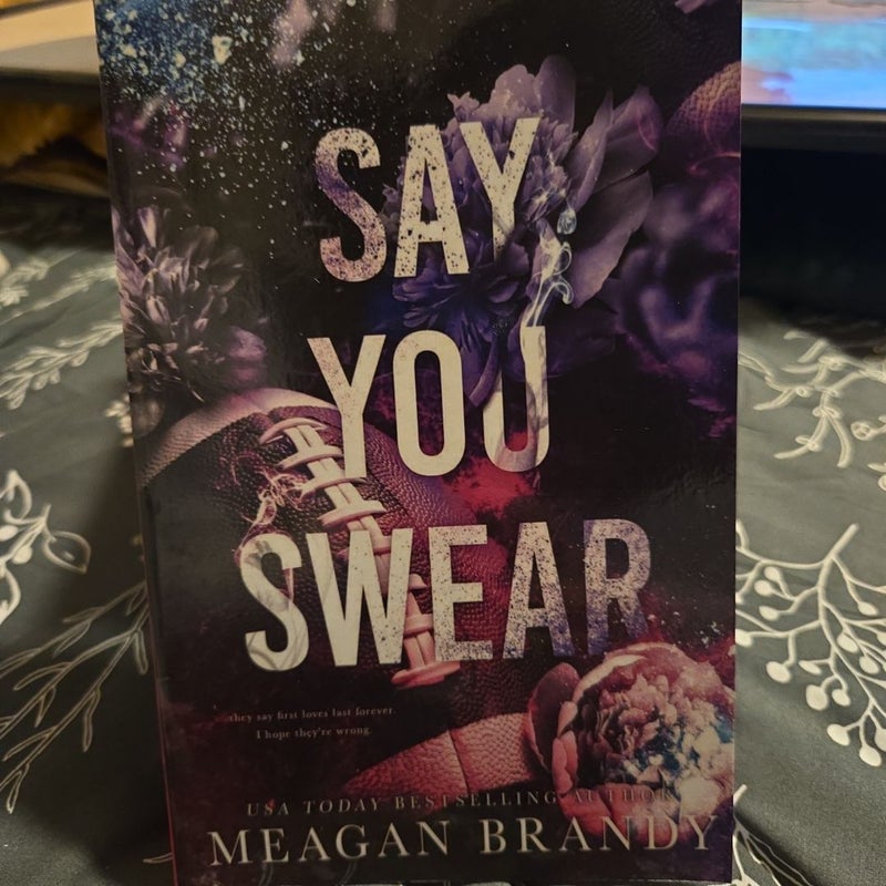 Say You Swear : Alternate Cover Edition