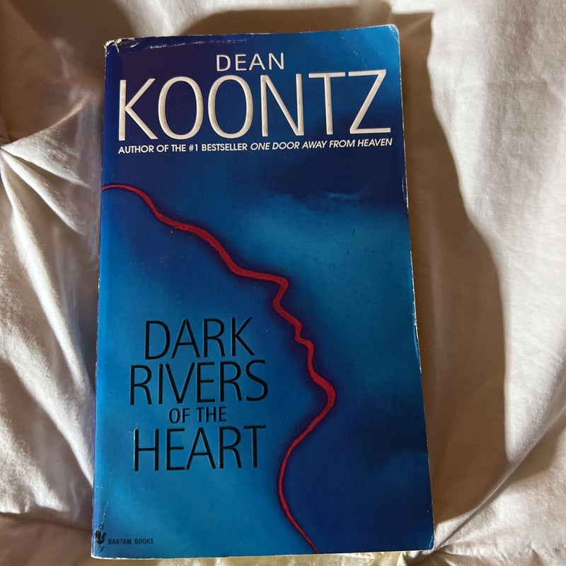Dark Rivers of the Heart