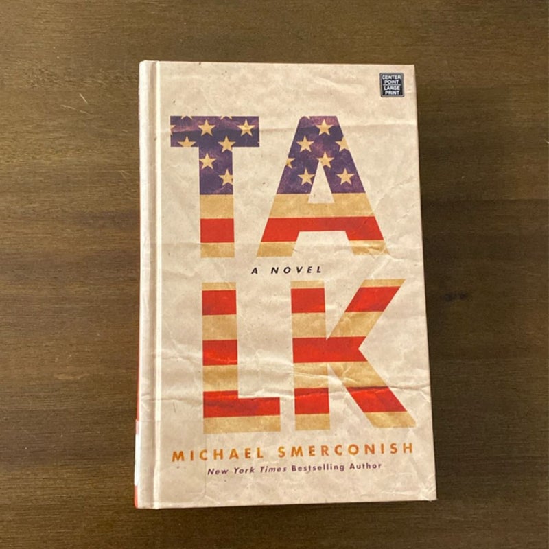 Talk by Michael Smerconish (hardcover) Ex-Library (Center Point Large Print)