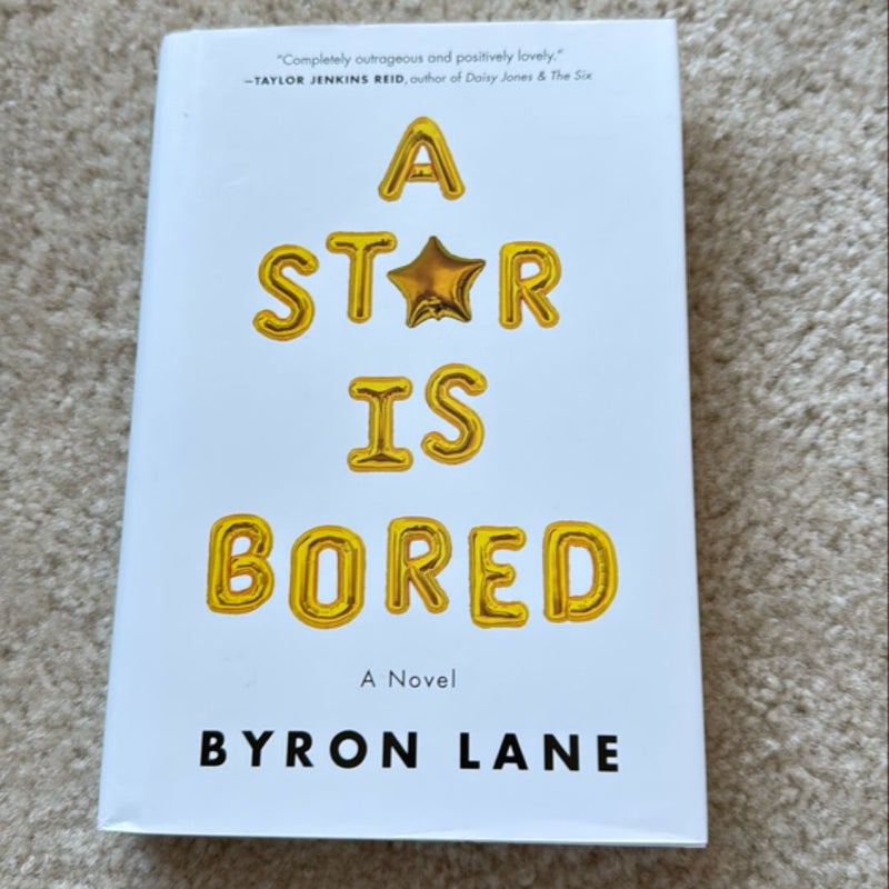 A Star Is Bored