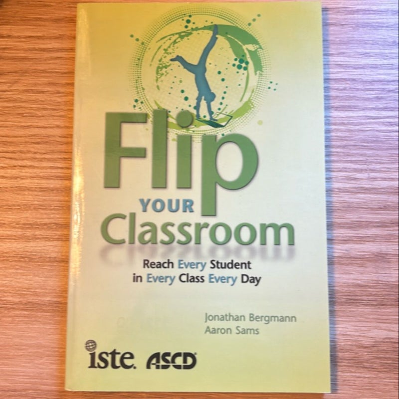 Flip Your Classroom