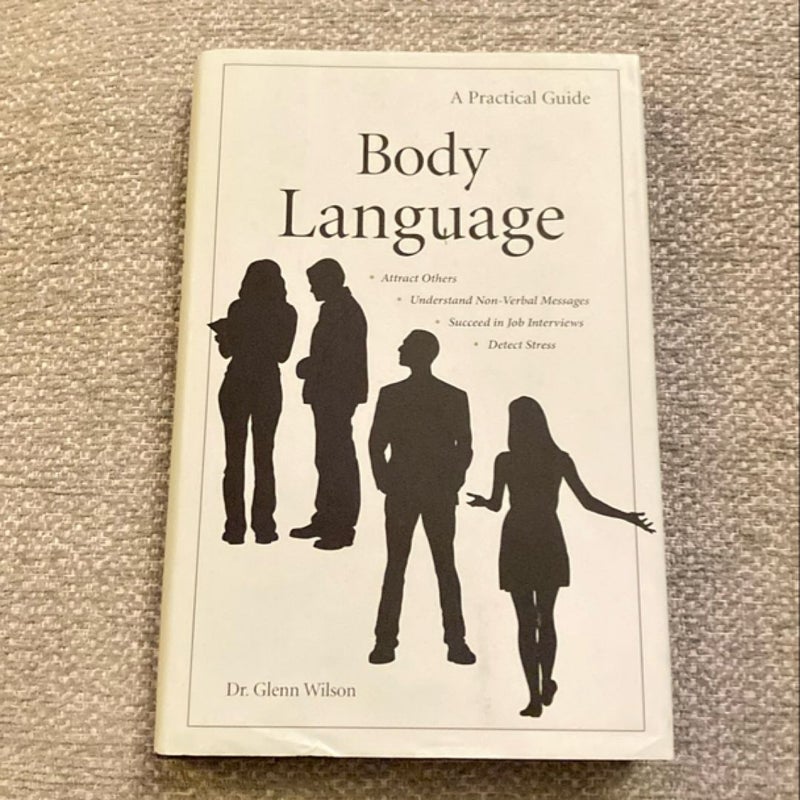 Body Language: A Practical Guide