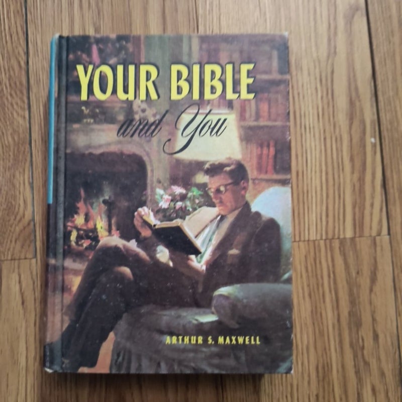 Your Bible and you 