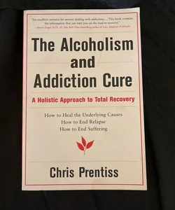 The Alcoholism and Addiction Cure