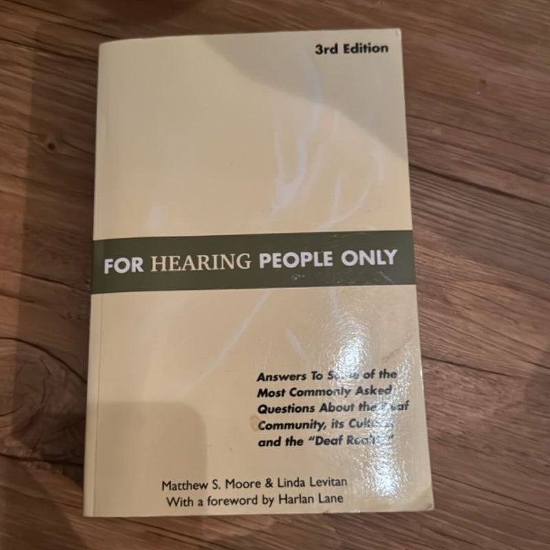 For Hearing People Only