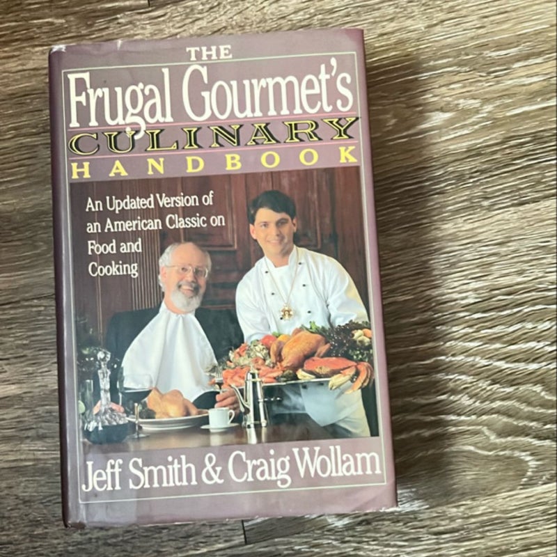 The Frugal Gourmet's Culinary Handbook