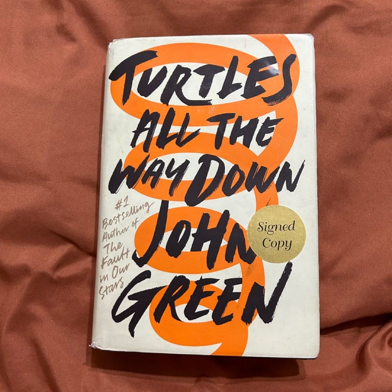 Turtles All the Way down (Signed Edition)