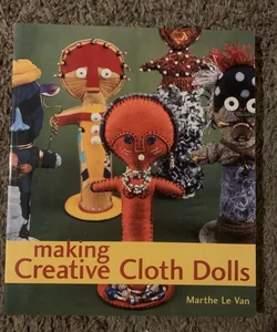 making Creative Cloth Dolls