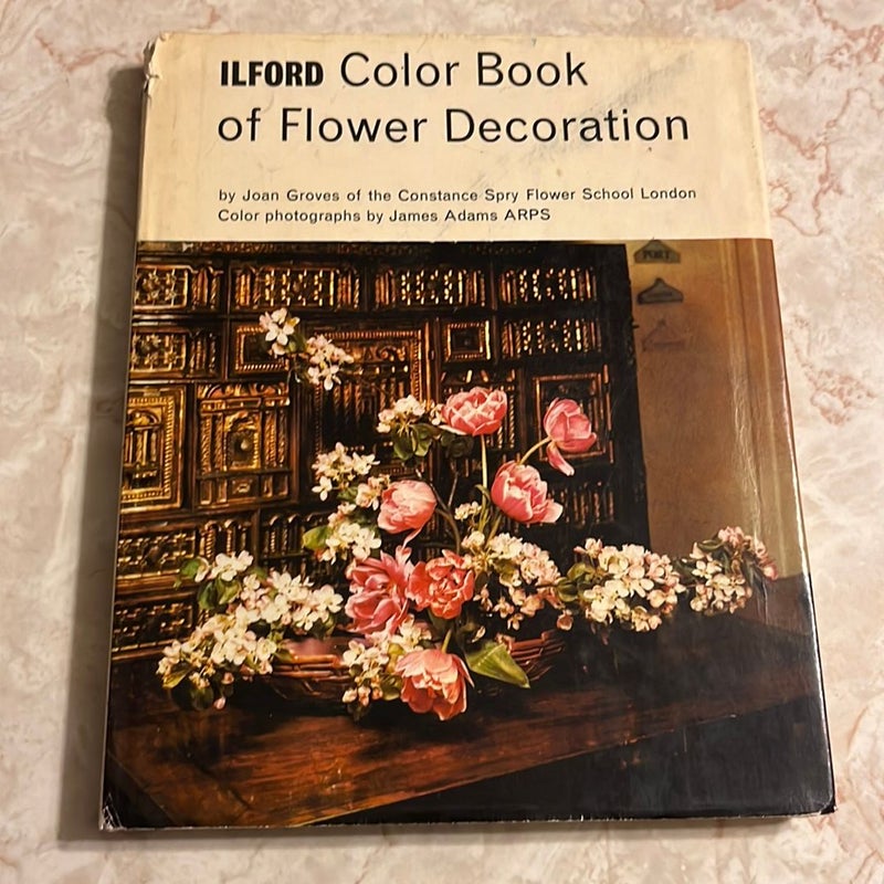 Ilford Color Book of Flower Decoration 