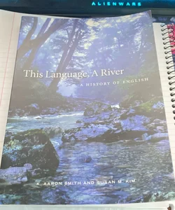 This Language, A River 