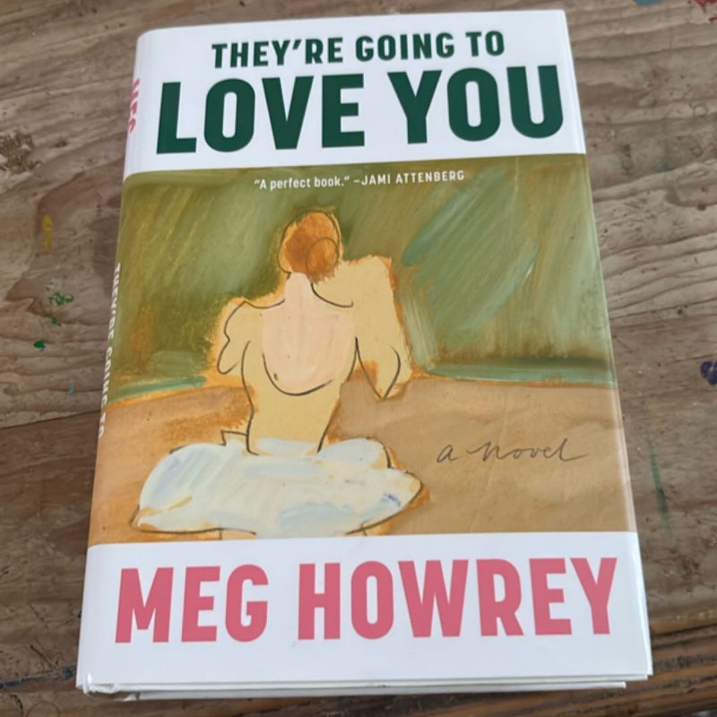 They're Going to Love You
