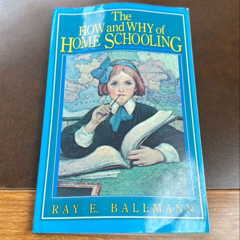 The How and Why of Home Schooling