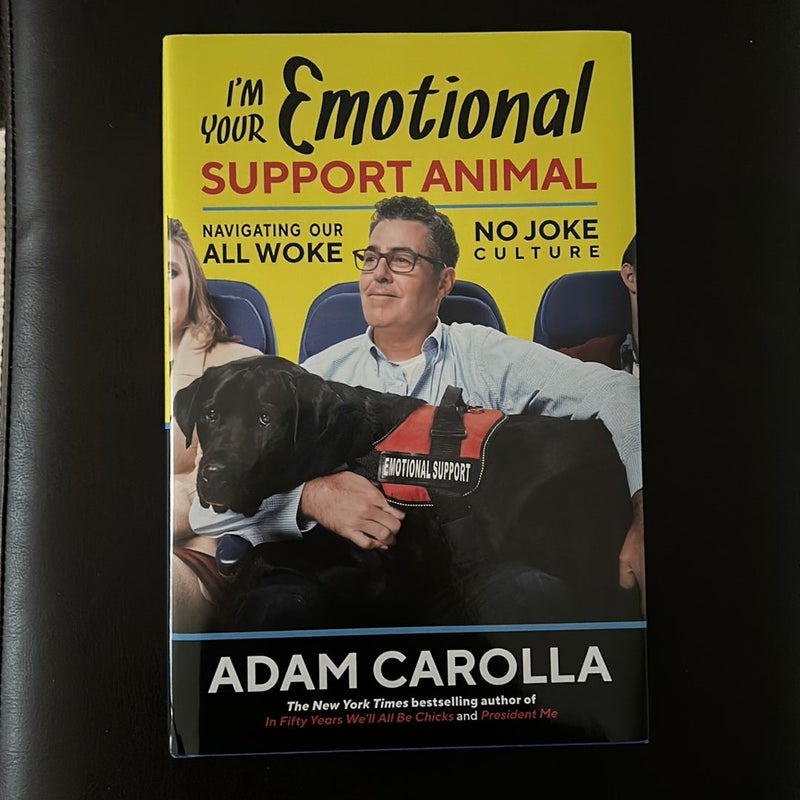 I'm Your Emotional Support Animal (signed)