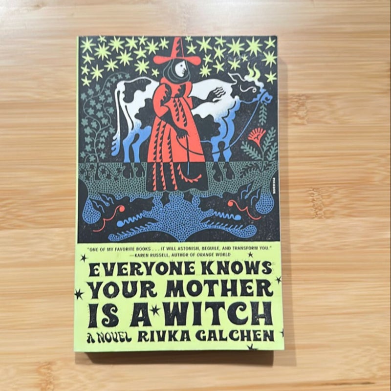 Everyone Knows Your Mother Is a Witch