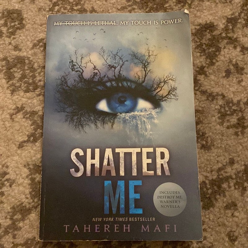 Shatter Me