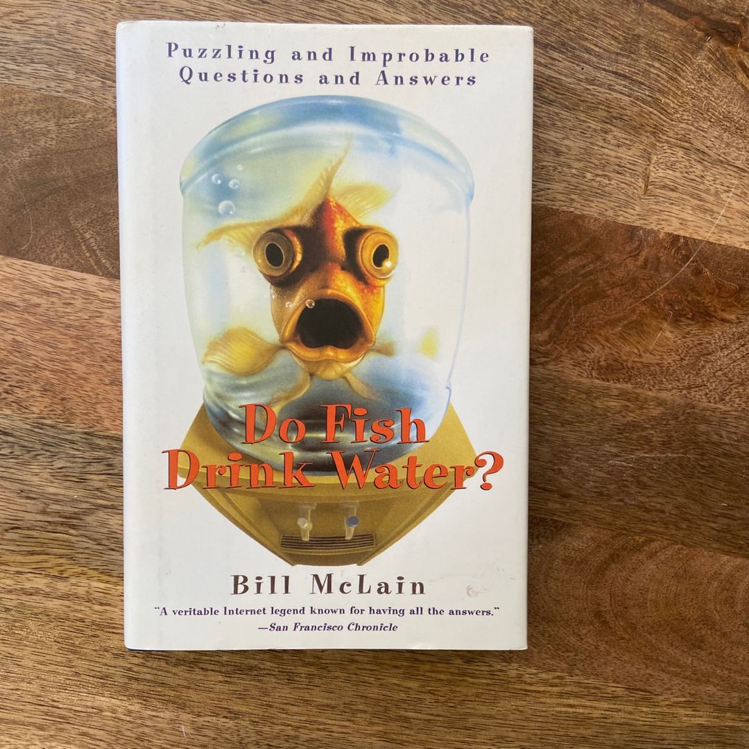 Do Fish Drink Water? by Bill McLain, Hardcover Pangobooks