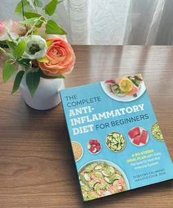 The Complete Anti-Inflammatory Diet for Beginners