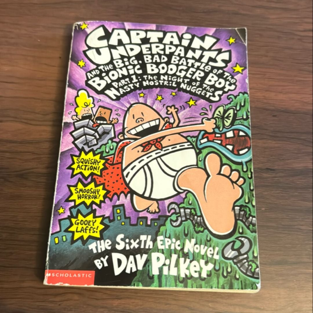 Captain Underpants and the Big, Bad Battle of the Bionic Booger Boy