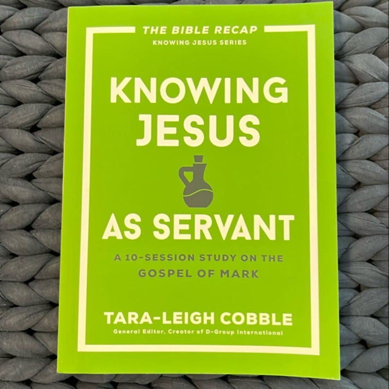 Knowing Jesus As Servant