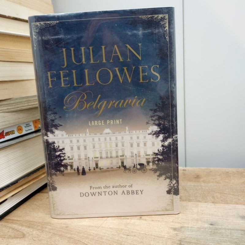 Julian Fellowes's Belgravia