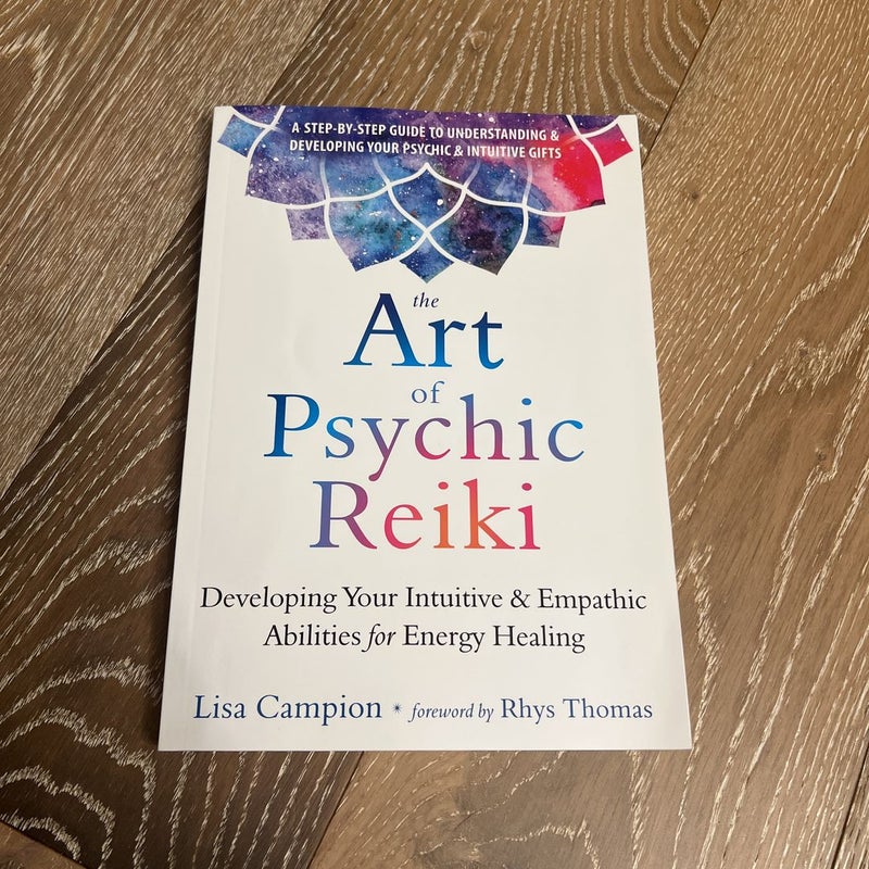 The Art of Psychic Reiki