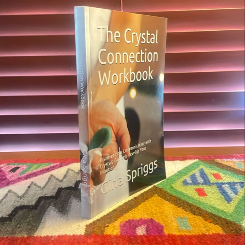 The Crystal Connection Workbook