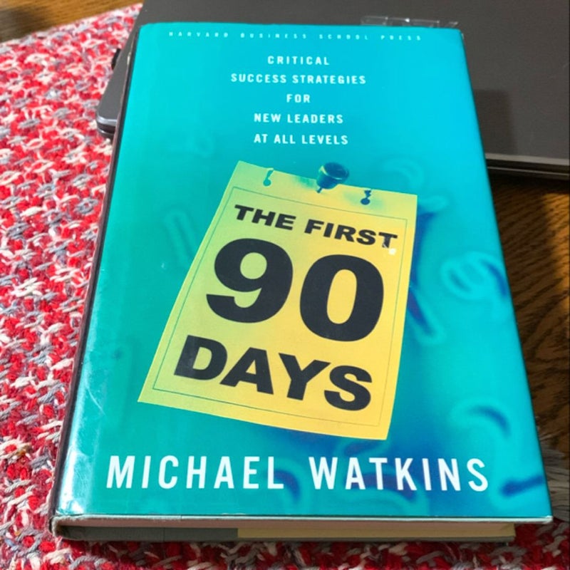 The First 90 Days