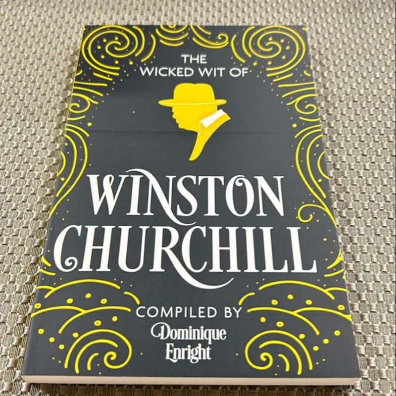 The Wicked Wit of Winston Churchill