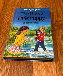Brave Little Puppy and Other Stories