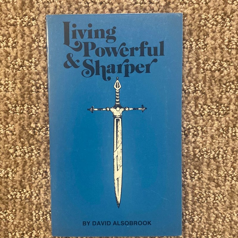 Living Powerful & Sharper