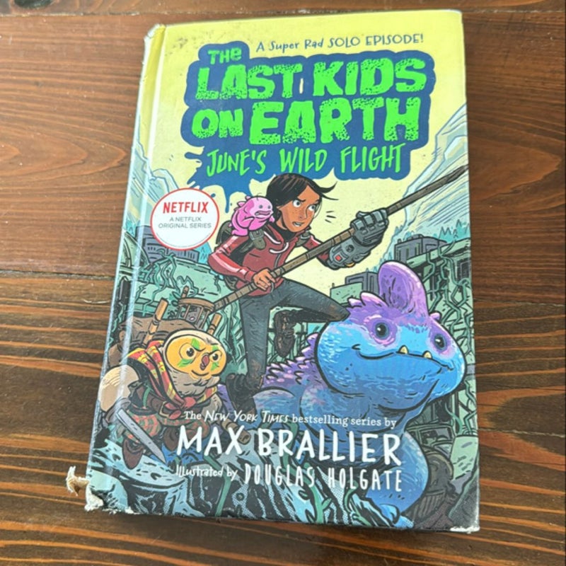 The Last Kids on Earth: June's Wild Flight