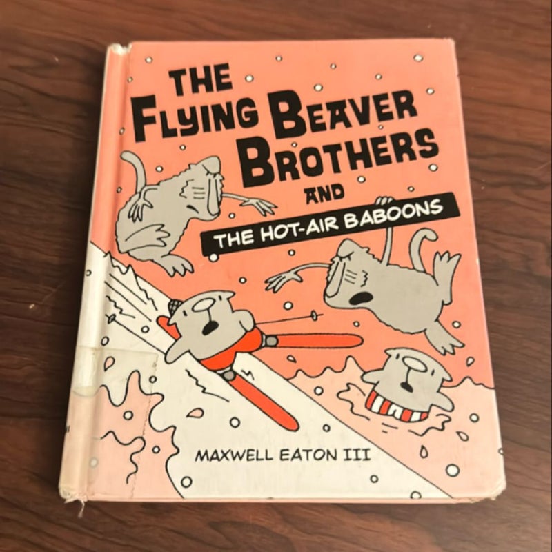 The Flying Beaver Brothers and the Hot Air Baboons