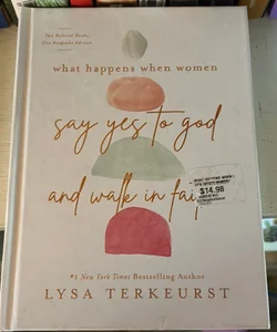 What Happens When Women Say Yes to God and Walk in Faith