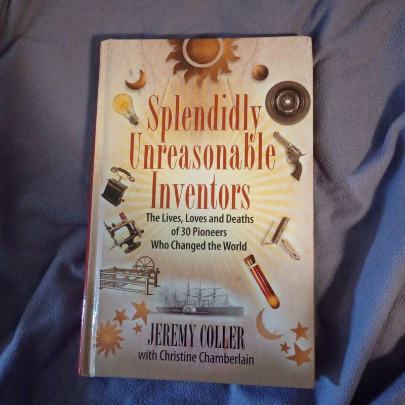 Splendidly Unreasonable Inventors