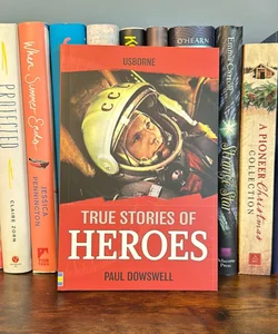 True Stories of Heroes