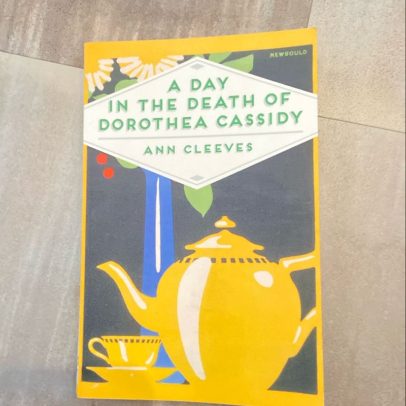 A Day in the Death of Dorothea Cassidy: an Inspector Ramsay Novel 3