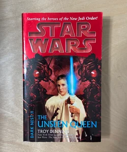 Star Wars The Unseen Queen (First Edition First Printing-Dark Nest Series)