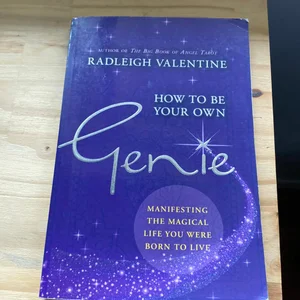 How to Be Your Own Genie