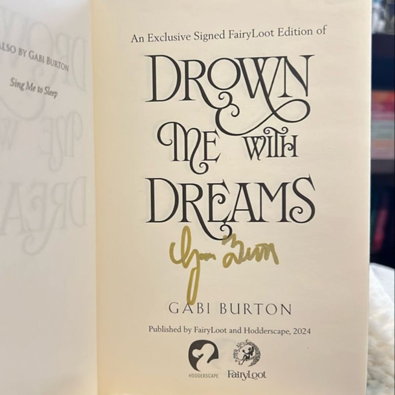 Drown Me with Dreams *Signed Fairyloot Edition*