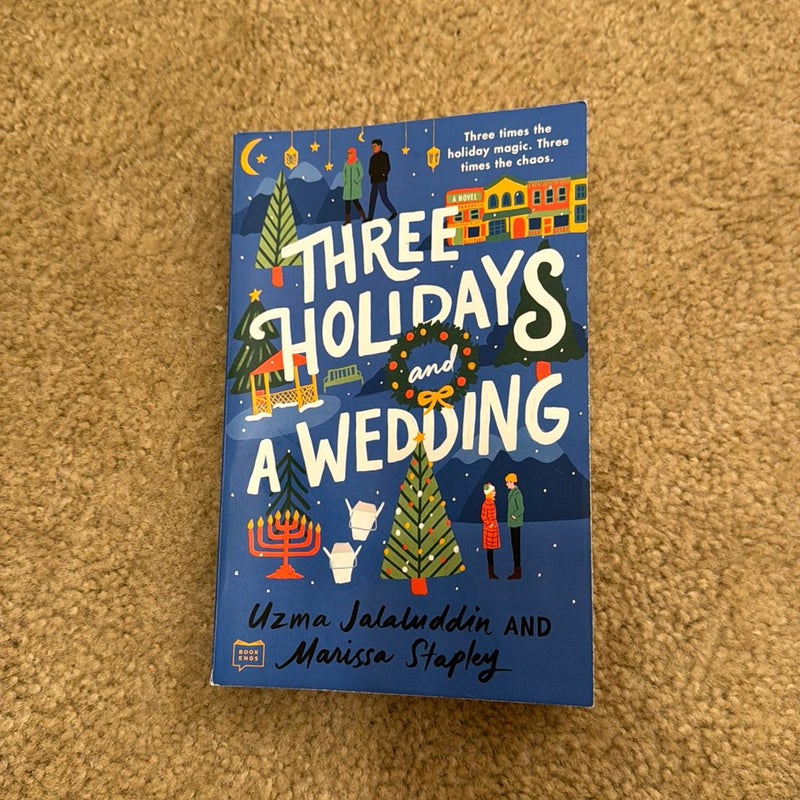 Three Holidays and a Wedding