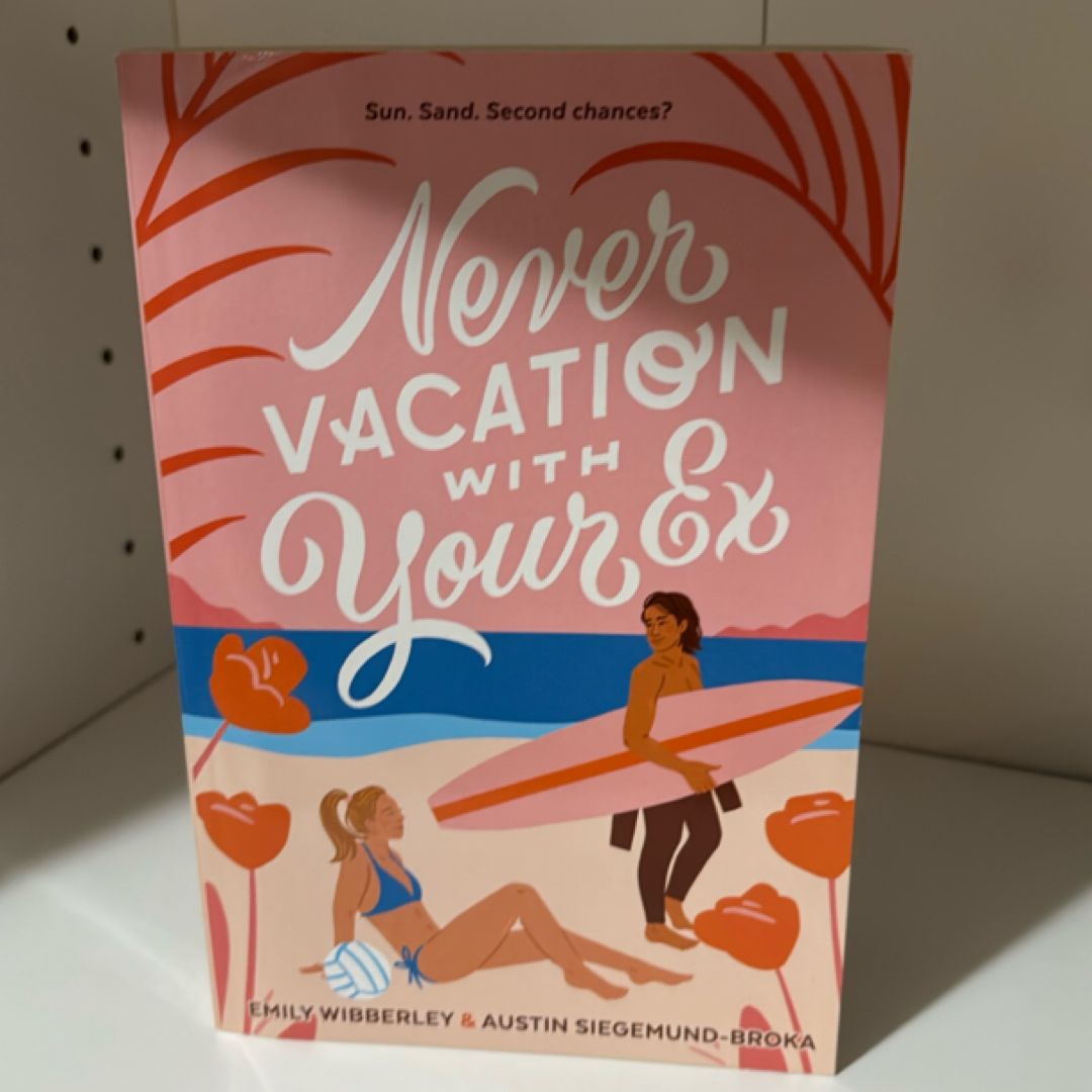 Never Vacation with Your Ex