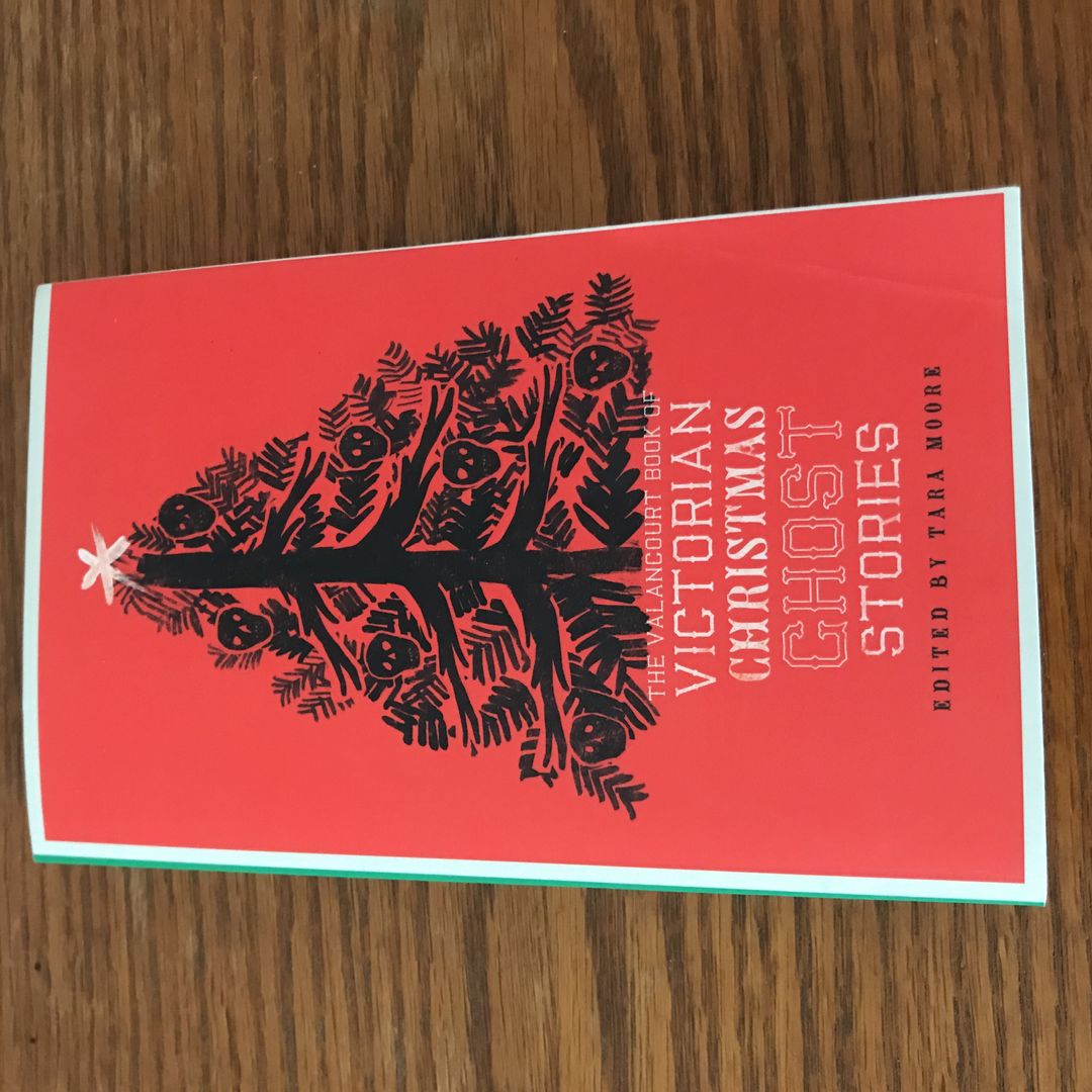 The Valancourt Book of Victorian Christmas Ghost Stories