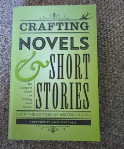 Crafting Novels and Short Stories