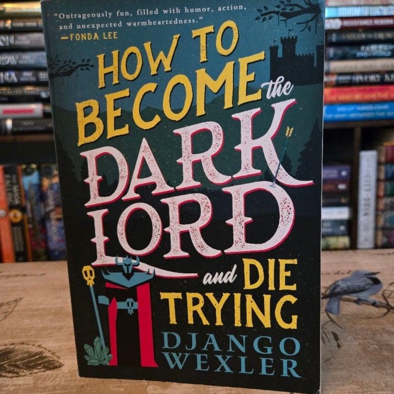 How to Become the Dark Lord and Die Trying