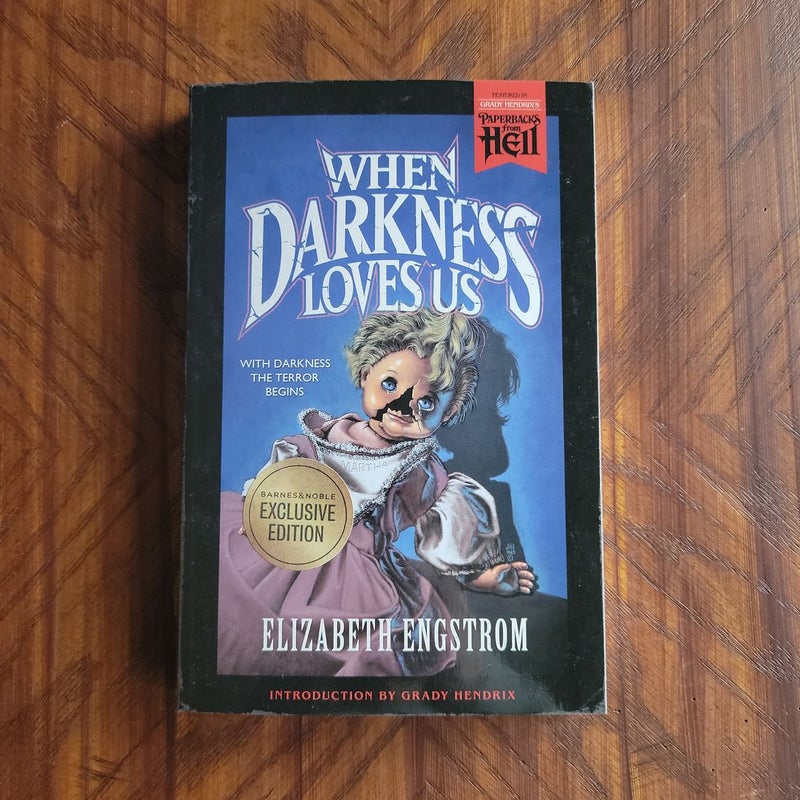 When Darkness Loves Us