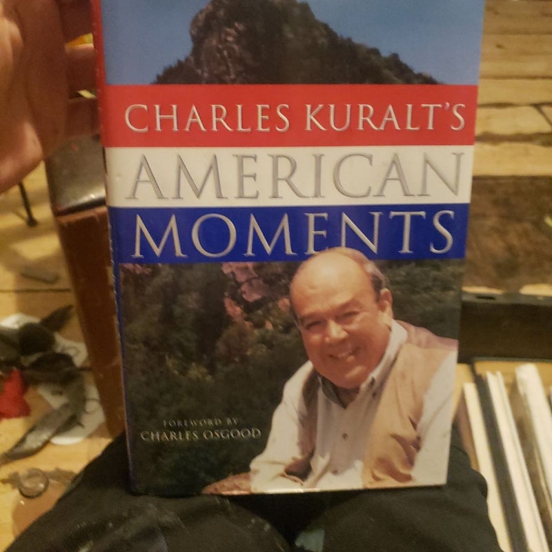 Charles Kuralt's American Moments