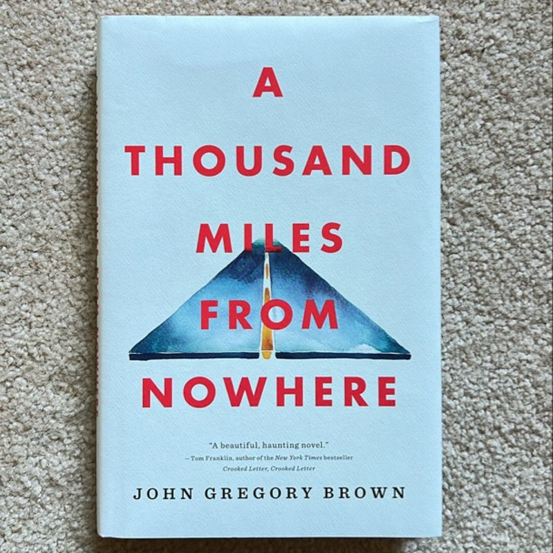 A Thousand Miles from Nowhere