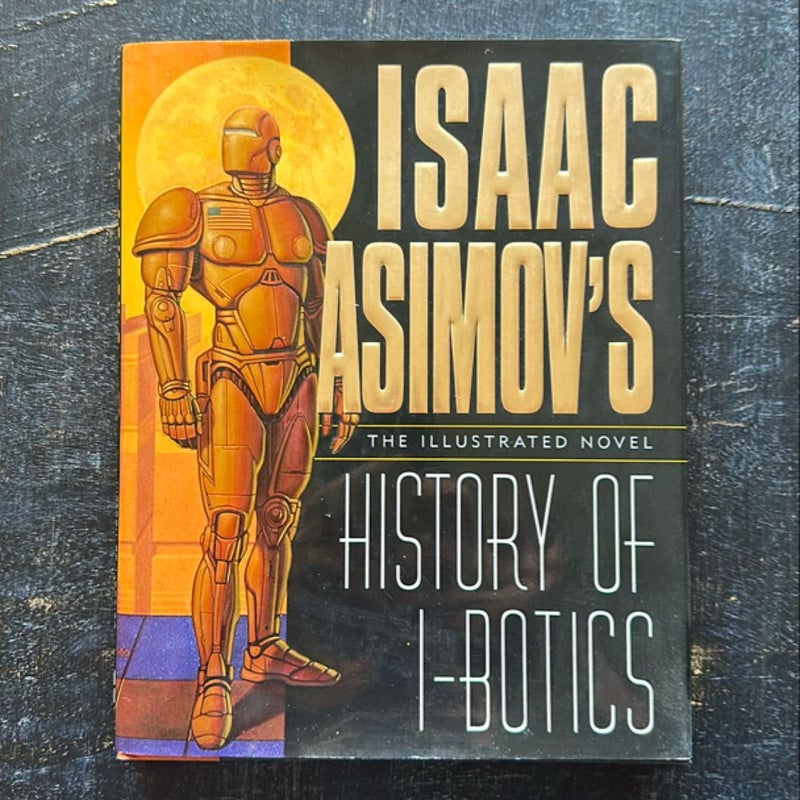 Isaac Asimov's History of I-Botics