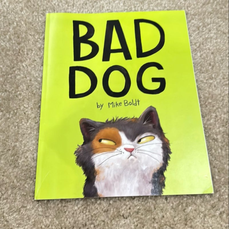 Bad Dog