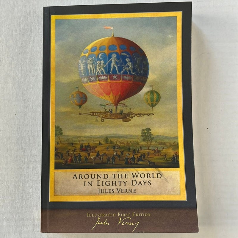 Around the World in Eighty Days (Illustrated First Edition)